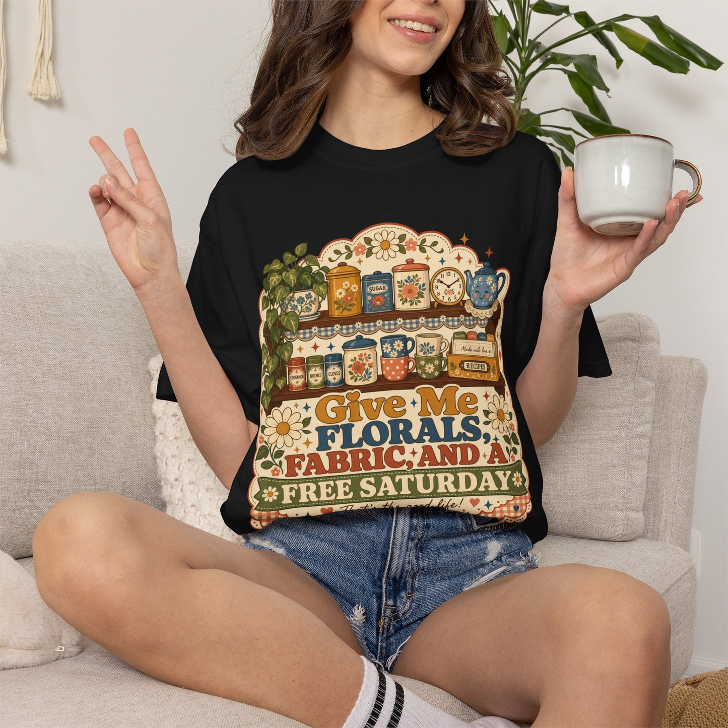 Give Me Florals Fabric And A Free Saturday Vintage Tee | Retro Floral Shirt | Gift for Crafters & DIY Lovers