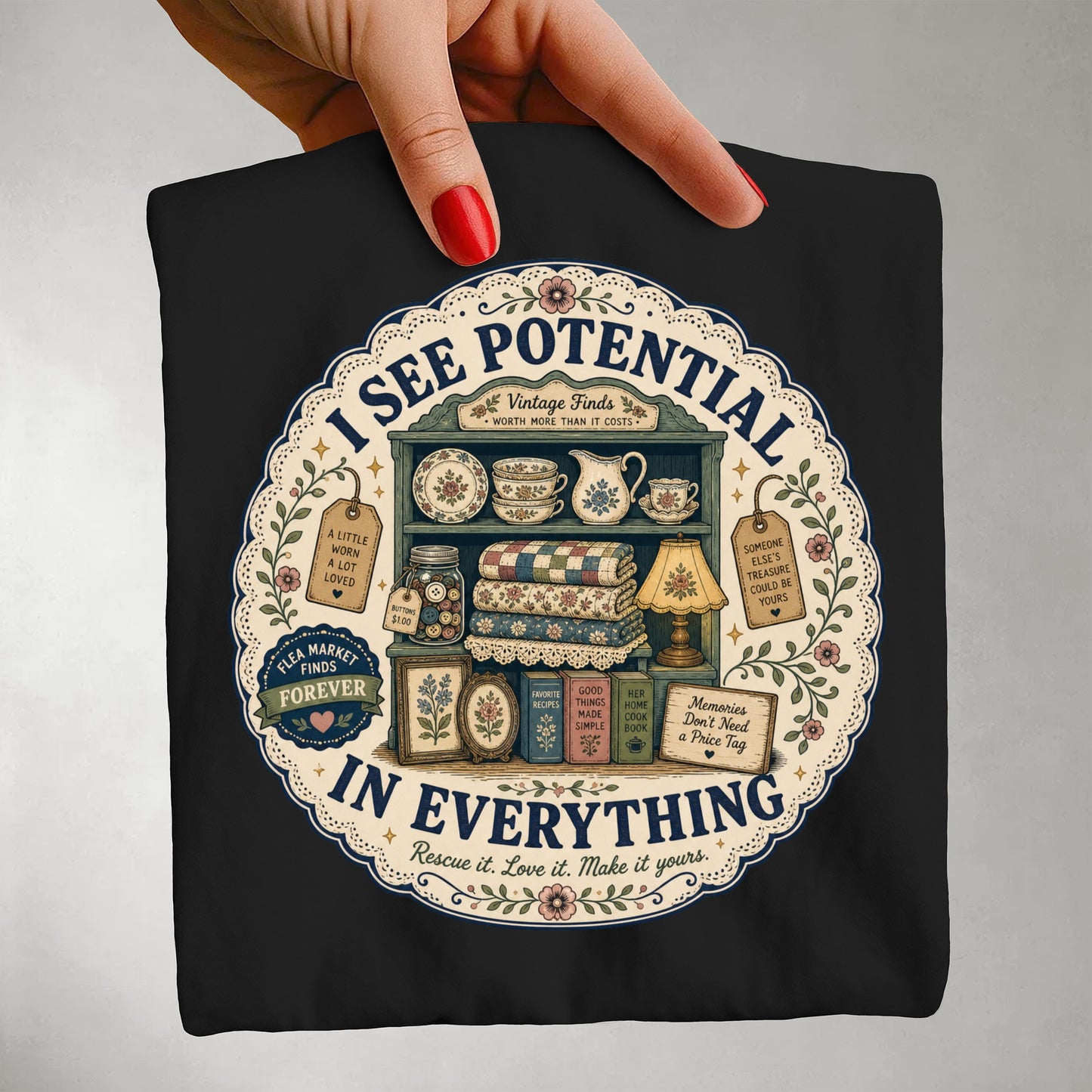 I See Potential In Everything Vintage Tee | Flea Market Finds Forever Shirt | Gift for Thrifters & Upcyclers