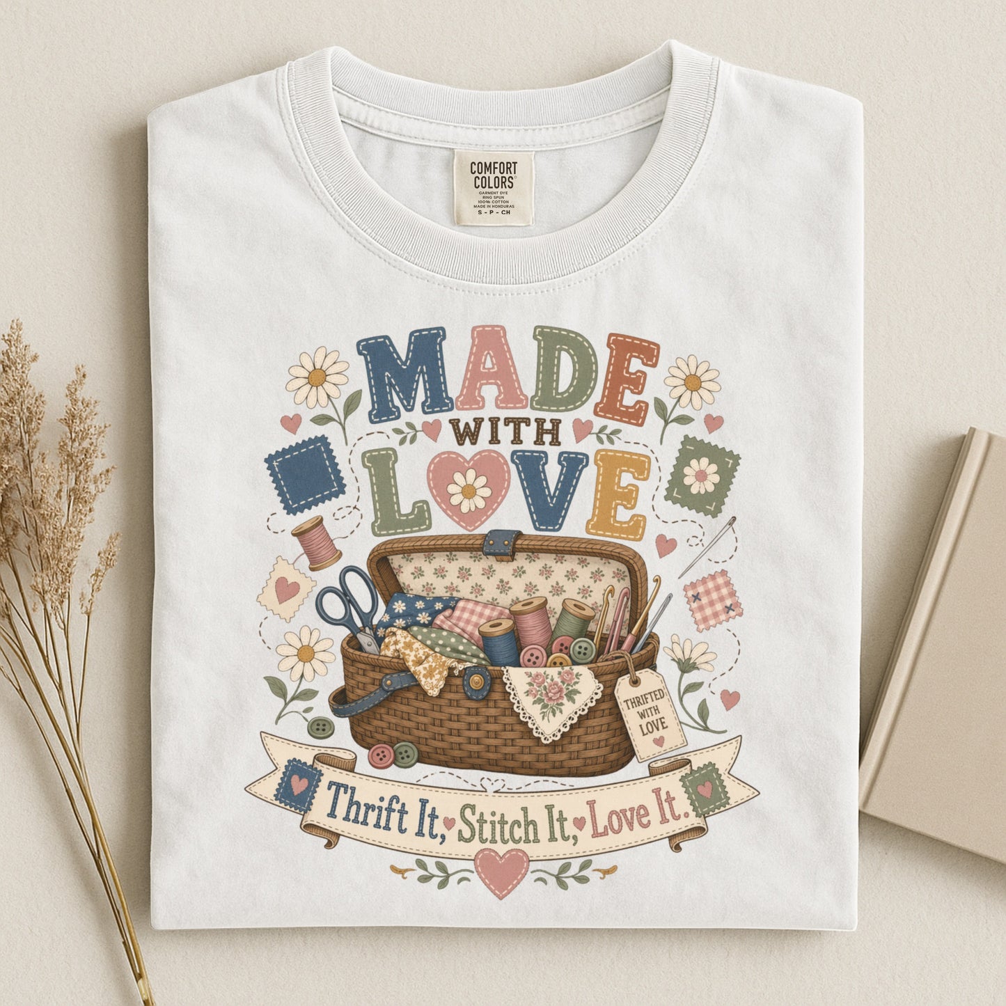 Made With Love Vintage Tee | Thrift It Stitch It Love It Shirt | Gift for Sewers & Crafters