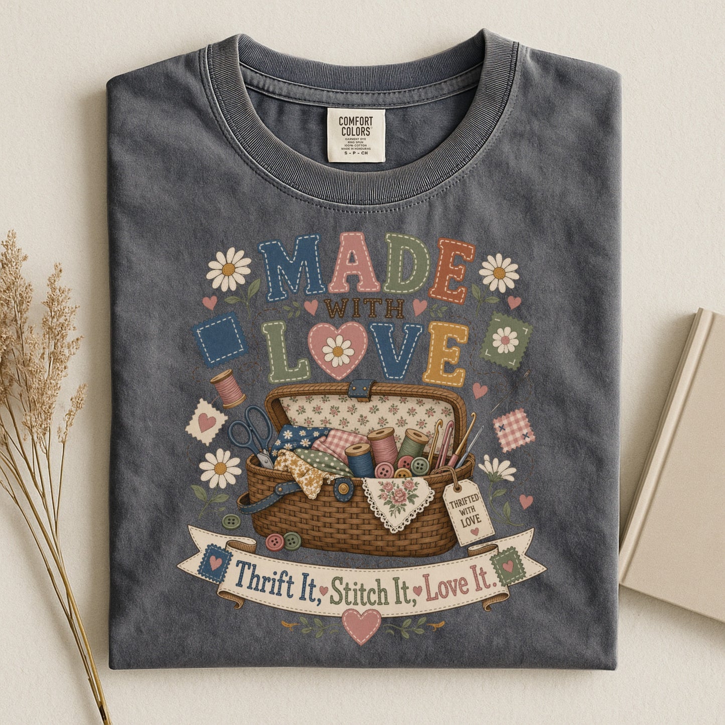 Made With Love Vintage Tee | Thrift It Stitch It Love It Shirt | Gift for Sewers & Crafters