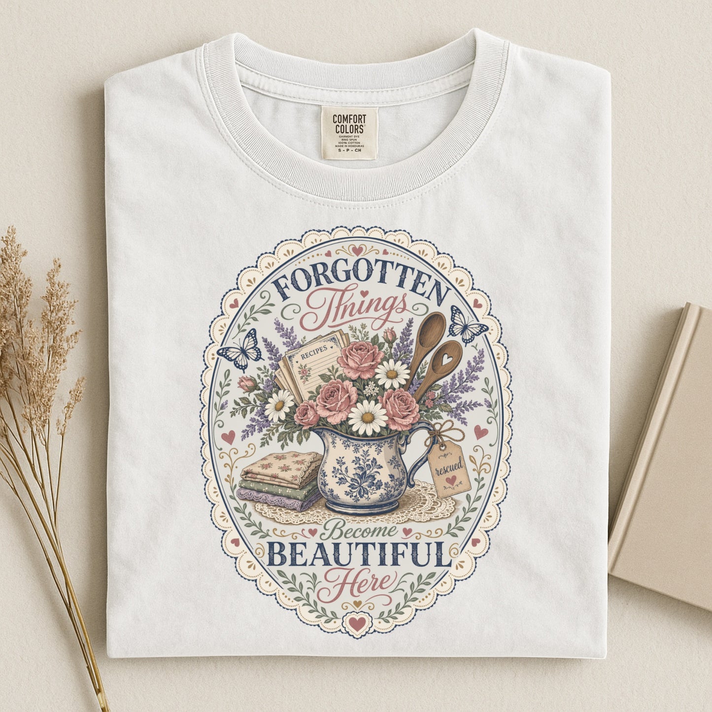 Forgotten Things Become Beautiful Here Vintage Tee | Grandmacore Rescue Shirt | Gift for Thrifters & Vintage Lovers