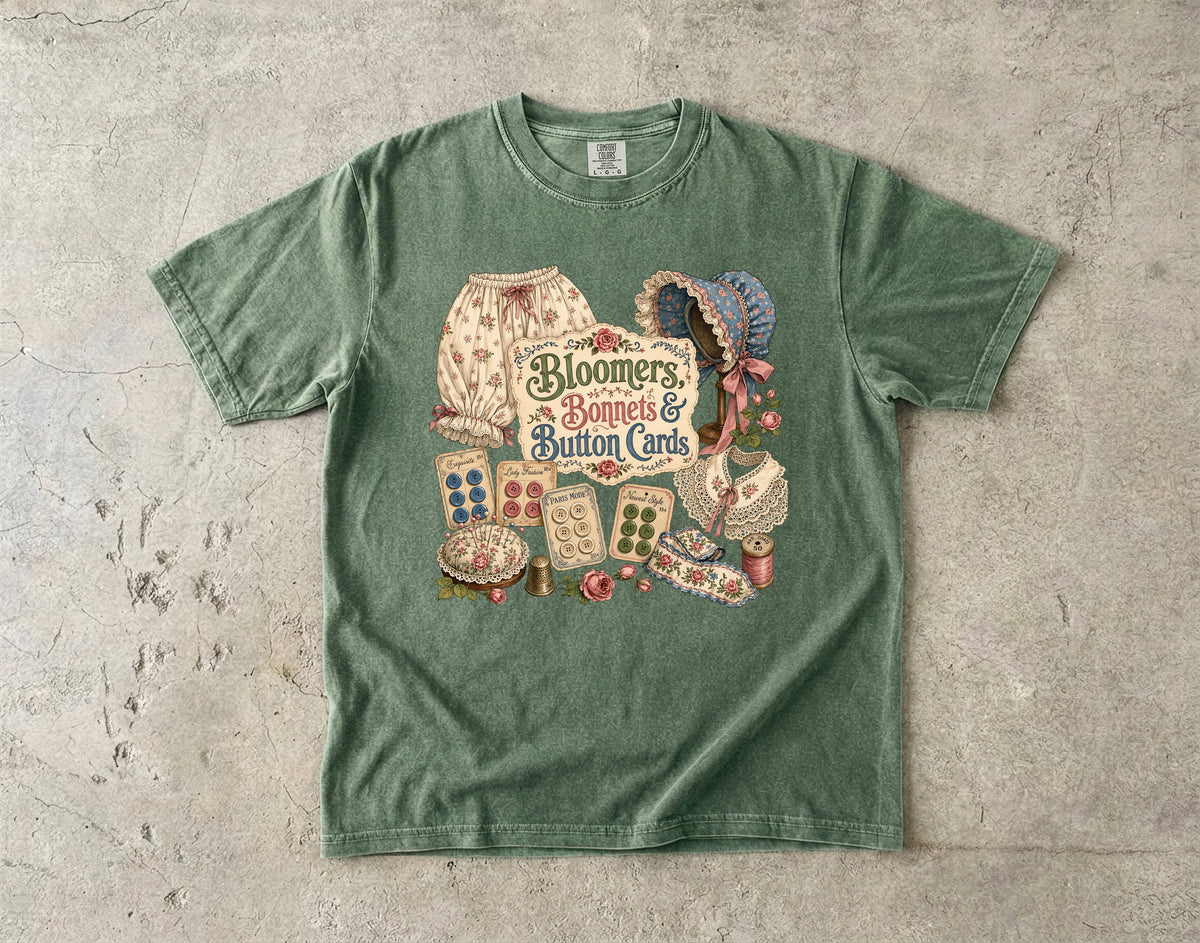 Bloomers, Bonnets, And Button Cards Vintage Tee | Antique Notions Collector Shirt | Gift for Vintage Collectors