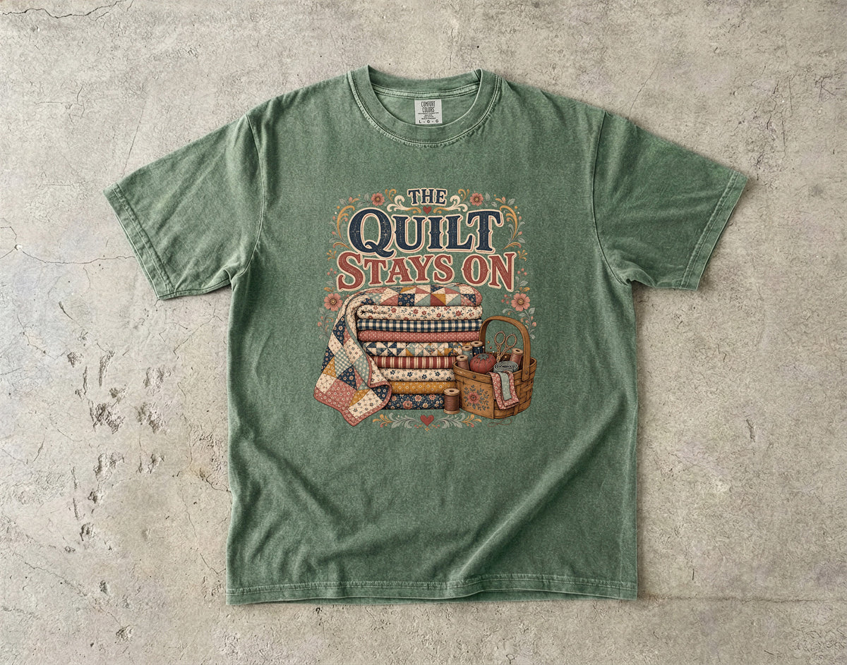 The Quilt Stays On Vintage Tee | Quilter's Shirt | Gift for Quilters