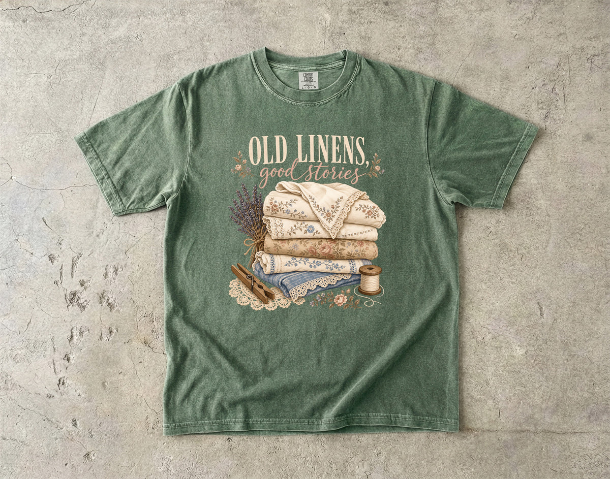 Old Linens Good Stories Vintage Tee | Vintage Linens Shirt | Gift for Thrifters