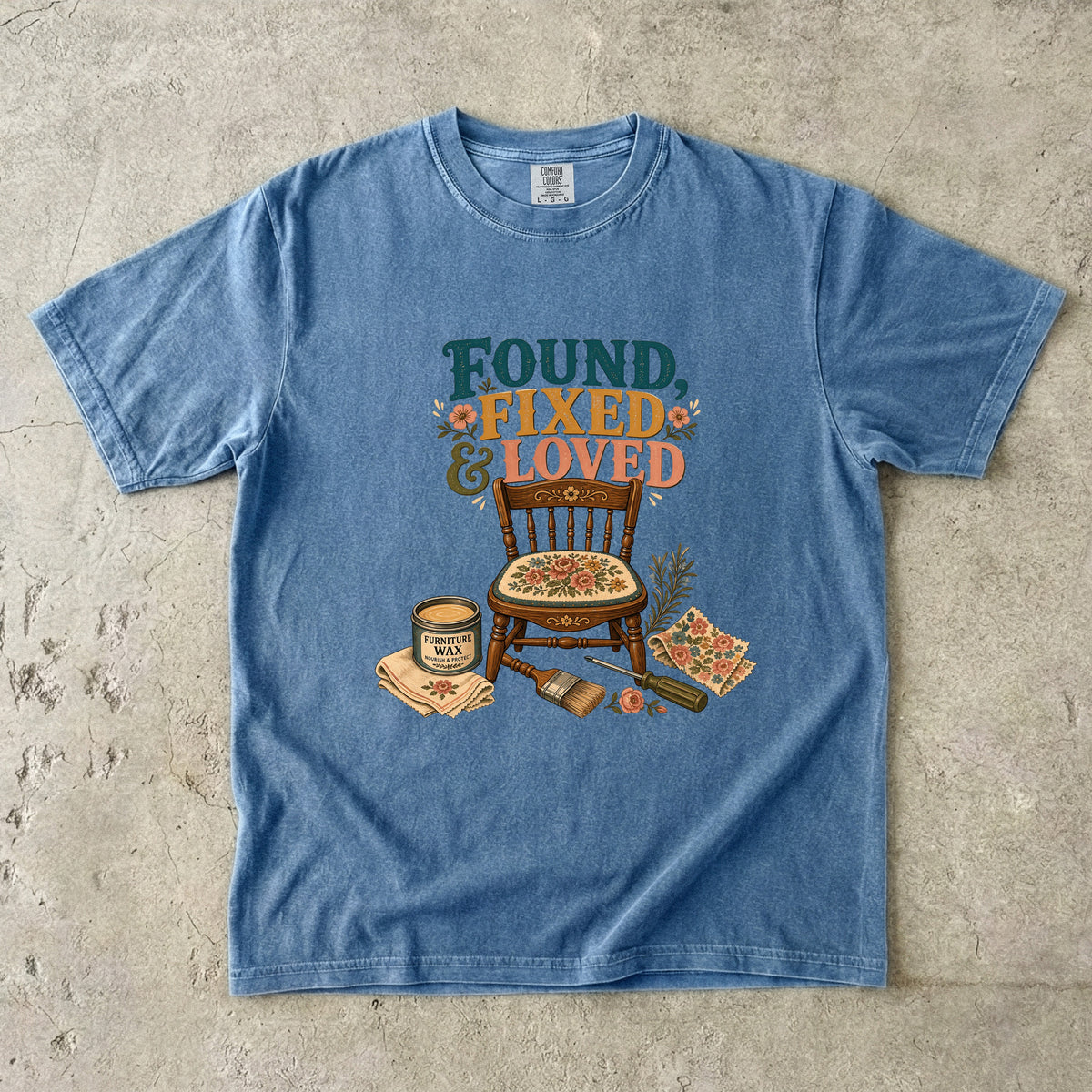 Found, Fixed and Loved Vintage Tee | Furniture Flip Shirt | Gift for DIYers