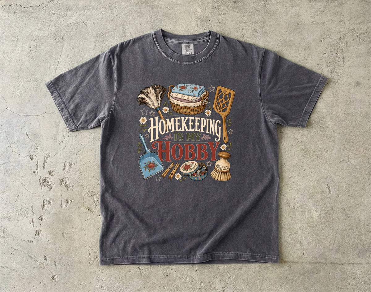 Homekeeping Is My Hobby Vintage Tee | Cottage Cleaning Shirt | Gift for Homemakers