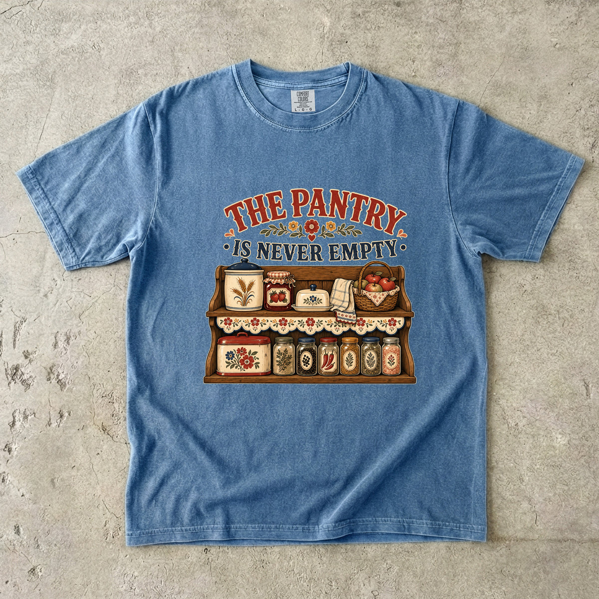 The Pantry Is Never Empty Vintage Tee | Farmhouse Pantry Shirt | Gift for Home Cooks