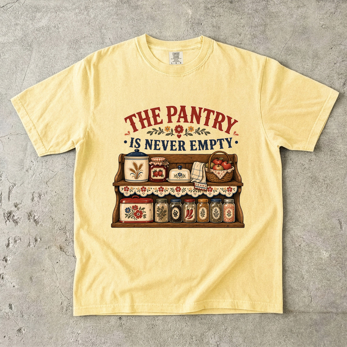The Pantry Is Never Empty Vintage Tee | Farmhouse Pantry Shirt | Gift for Home Cooks