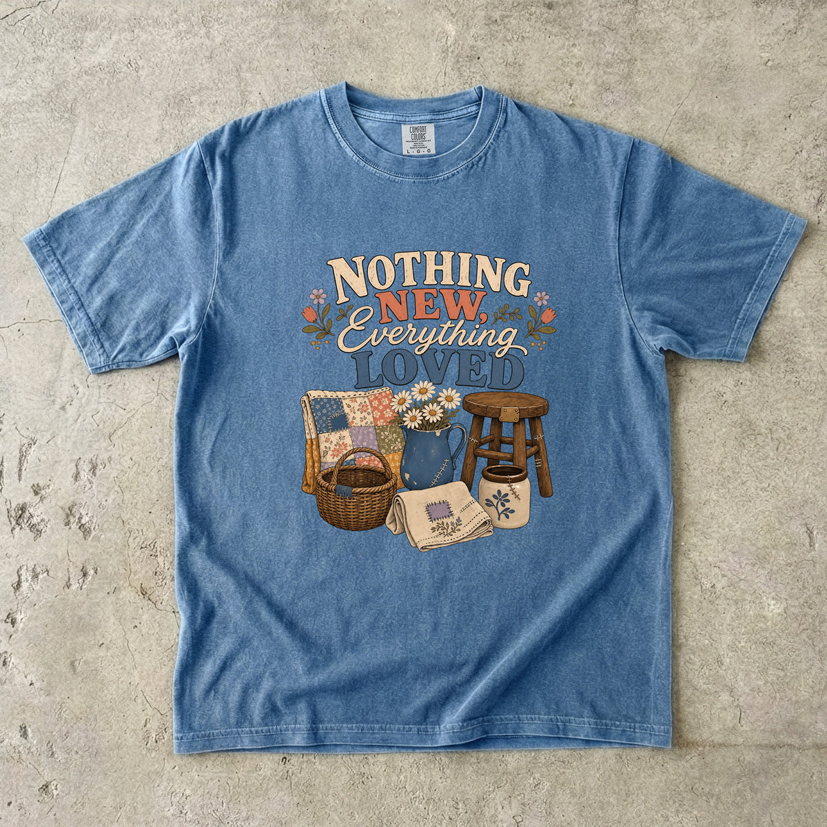 Nothing New Everything Loved Vintage Tee | Mended Home Shirt | Gift for Thrifters