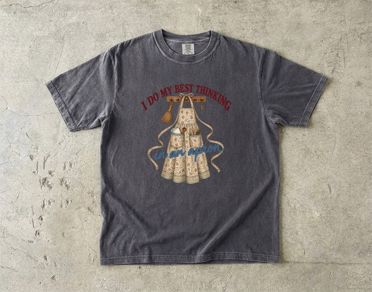 I Do My Best Thinking in an Apron Vintage Tee | Farmhouse Kitchen Shirt | Gift for Home Cooks
