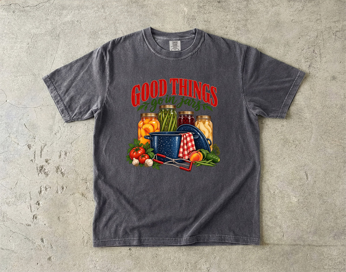 Good Things Go in Jars Vintage Tee | Canning Shirt | Gift for Home Canners