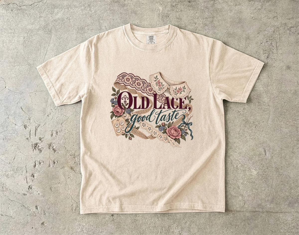 Old Lace Good Taste Vintage Tee | Vintage Lace Shirt | Gift for Lace Lovers
