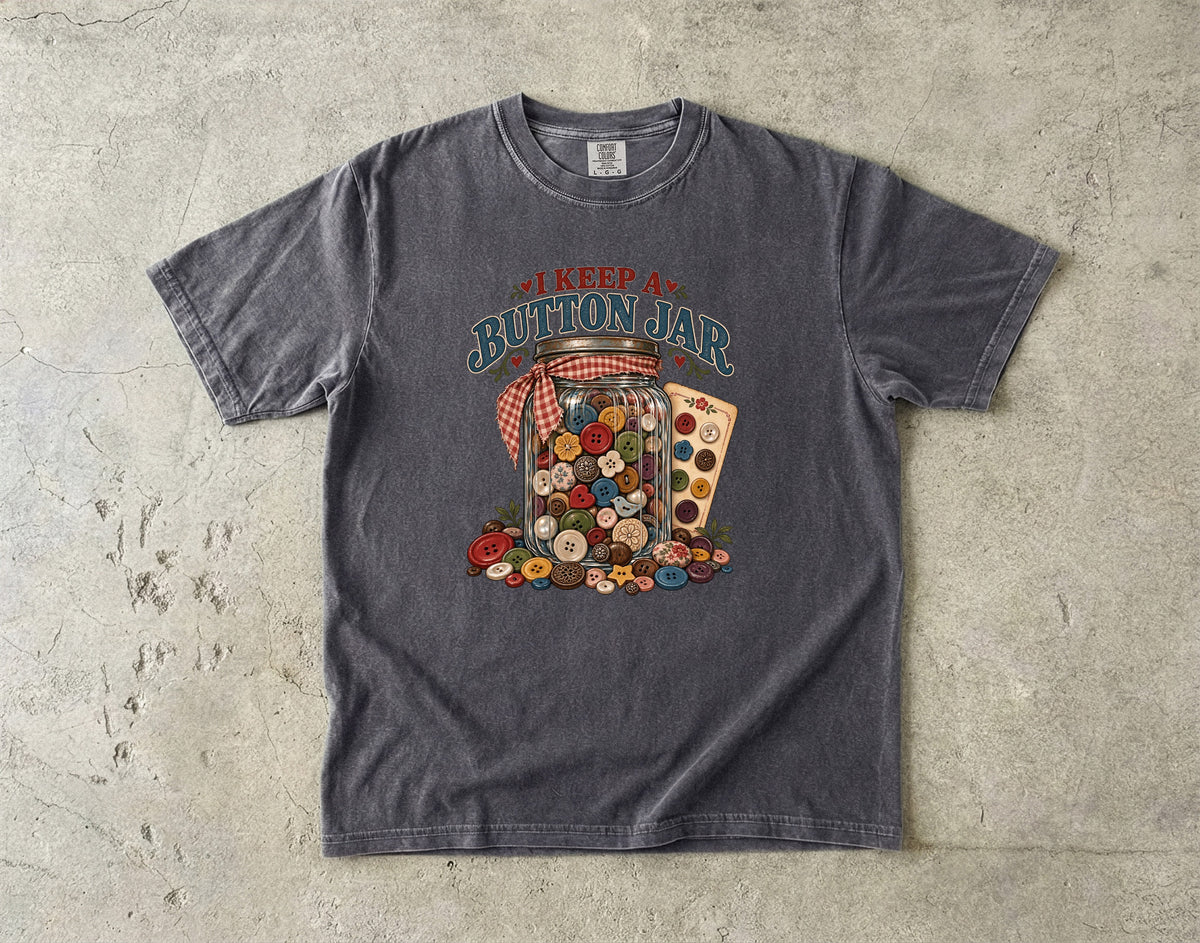 I Keep a Button Jar Vintage Tee | Sewing Shirt | Gift for Sewers and Button Collectors