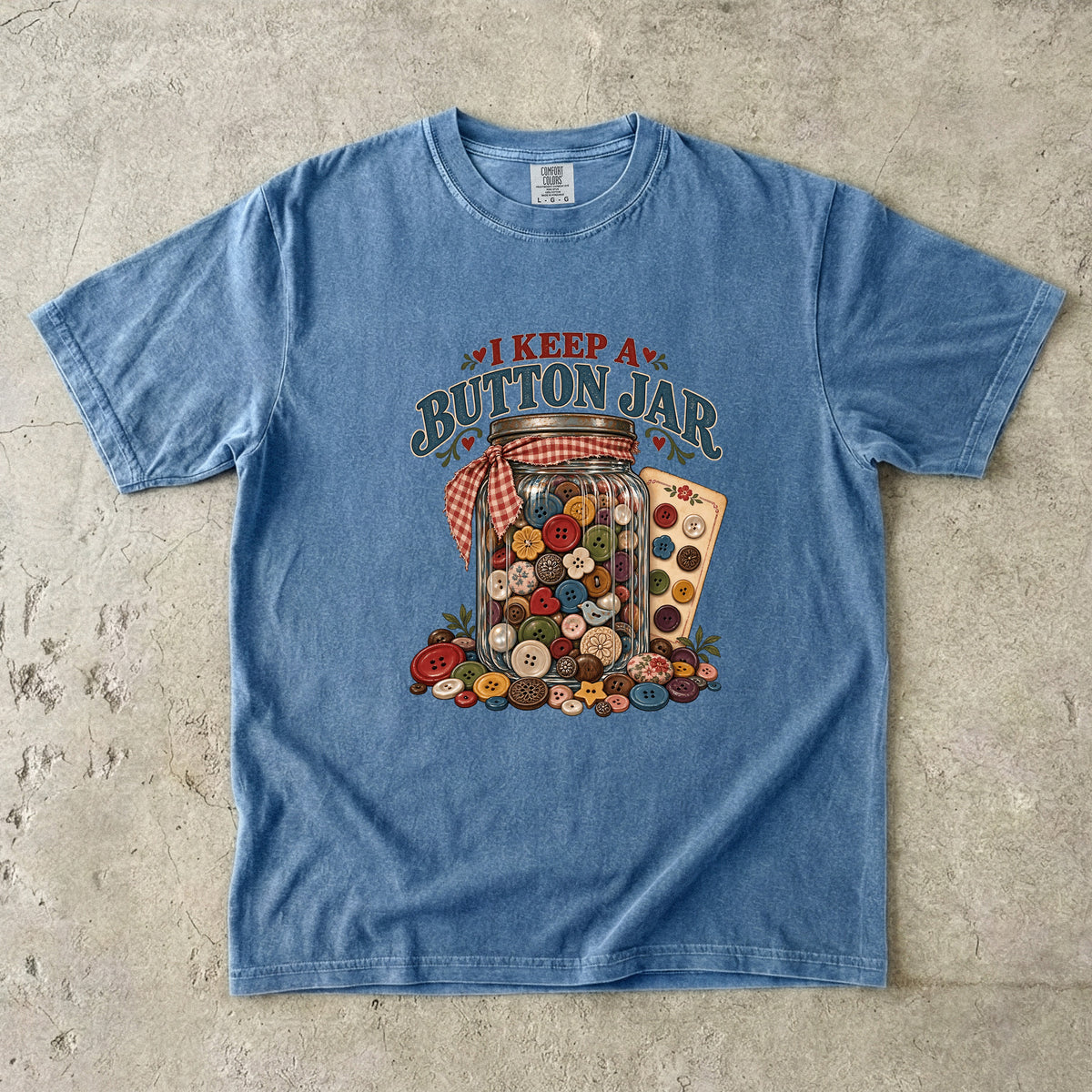 I Keep a Button Jar Vintage Tee | Sewing Shirt | Gift for Sewers and Button Collectors