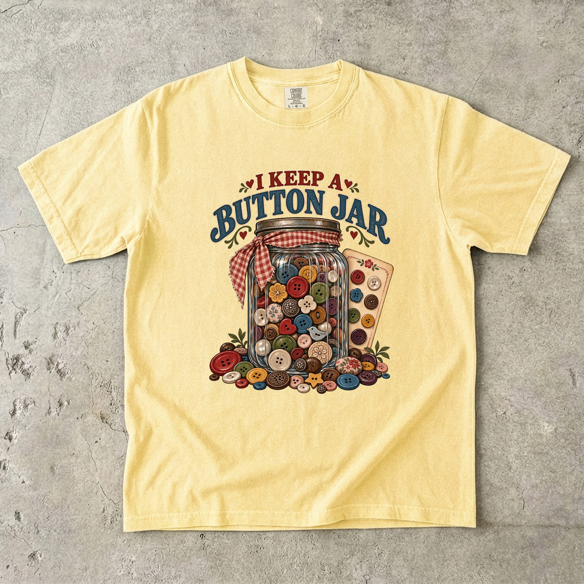 I Keep a Button Jar Vintage Tee | Sewing Shirt | Gift for Sewers and Button Collectors