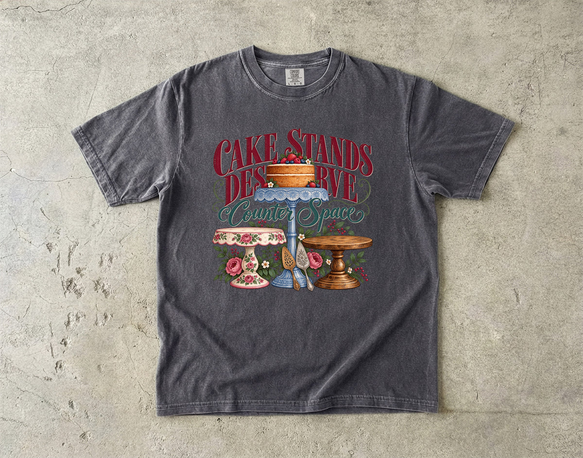 Cake Stands Deserve Counter Space Vintage Tee | Vintage Kitchen Shirt | Gift for Bakers and Collectors
