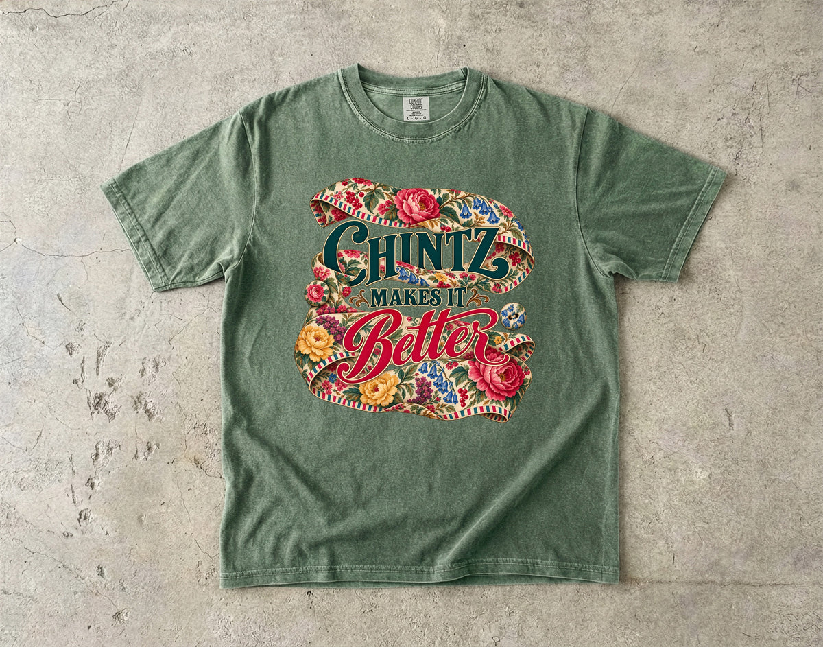 Chintz Makes It Better Vintage Tee | Vintage Floral Chintz Shirt | Gift for Vintage Decor Lovers