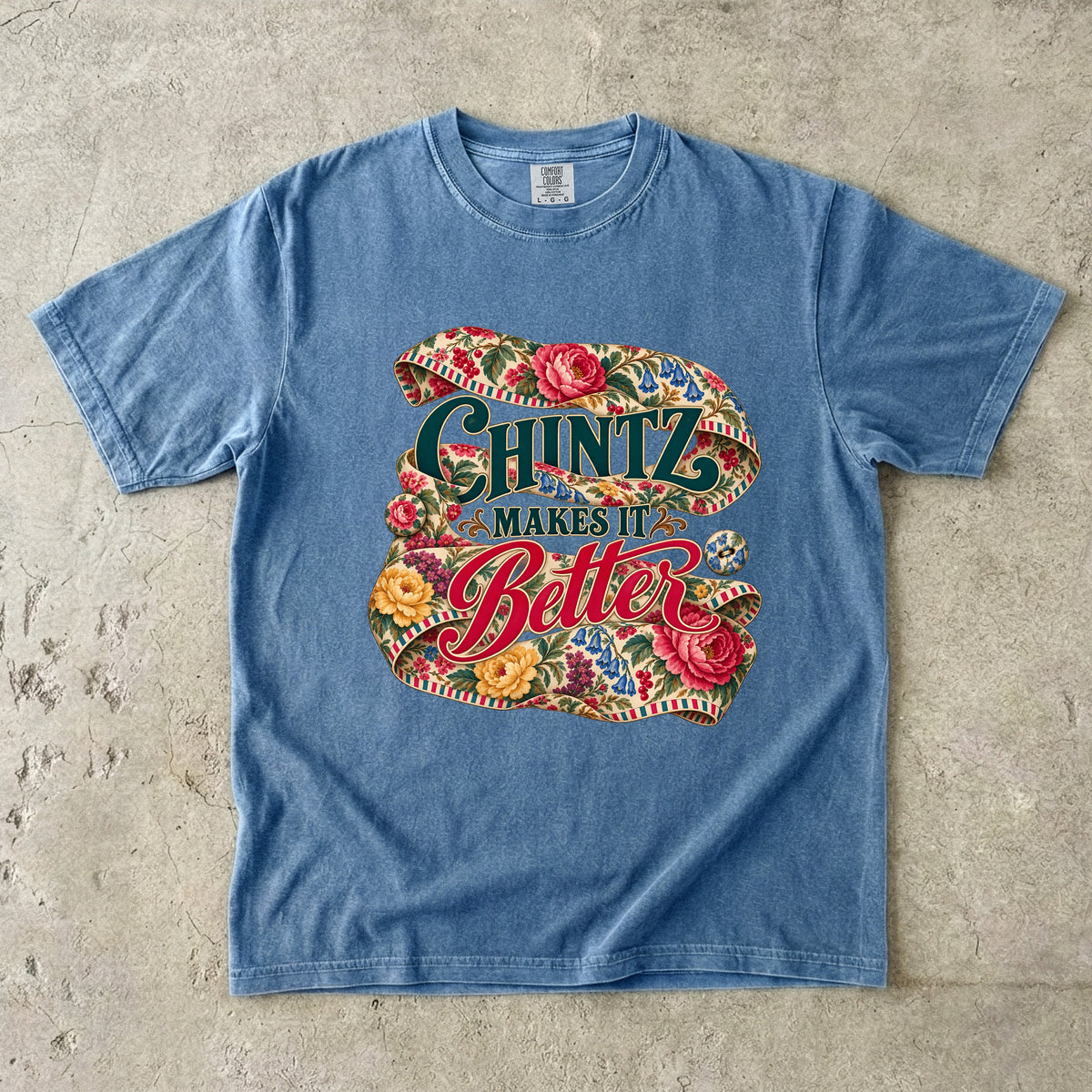 Chintz Makes It Better Vintage Tee | Vintage Floral Chintz Shirt | Gift for Vintage Decor Lovers