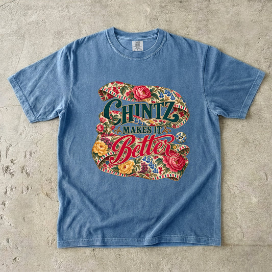 Chintz Makes It Better Vintage Tee | Vintage Floral Chintz Shirt | Gift for Vintage Decor Lovers