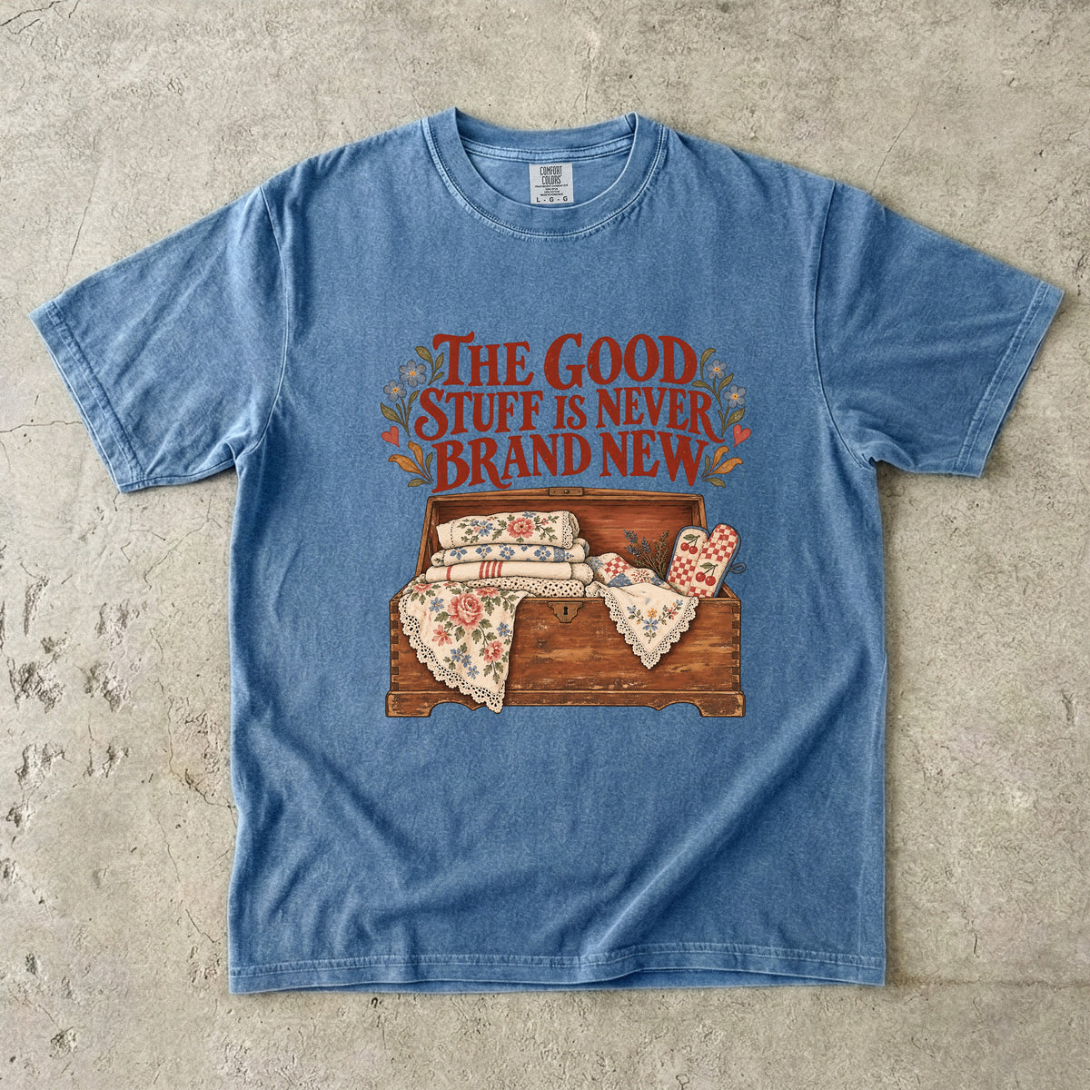 The Good Stuff Is Never Brand New Vintage Tee | Hope Chest Linens Shirt | Gift for Thrifters & Grandmacore Lovers