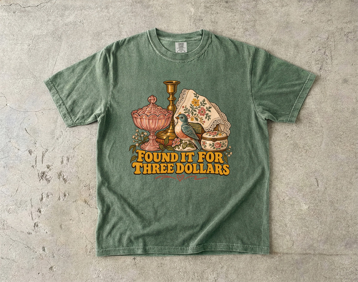 Found It for Three Dollars Vintage Tee | Thrifted Treasures Shirt | Gift for Thrifters & Flea Market Lovers