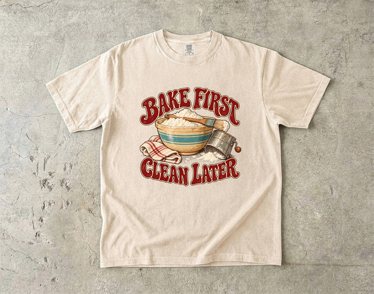 Bake First Clean Later Vintage Tee | Flour Bowl Baker Shirt | Gift for Bakers & Grandmacore Lovers