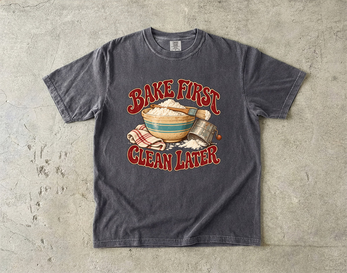 Bake First Clean Later Vintage Tee | Flour Bowl Baker Shirt | Gift for Bakers & Grandmacore Lovers