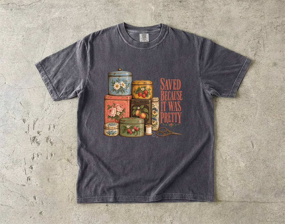 Saved Because It Was Pretty Vintage Tee | Floral Tin Collection Shirt | Gift for Collectors & Grandmacore Lovers