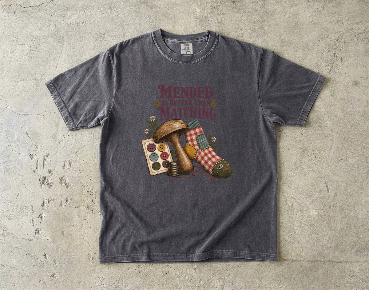 Mended Is Better Than Matching Vintage Tee | Darning Sock Sewing Shirt | Gift for Sewists & Grandmacore Lovers
