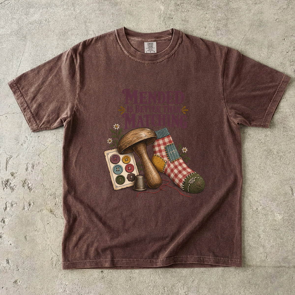 Mended Is Better Than Matching Vintage Tee | Darning Sock Sewing Shirt | Gift for Sewists & Grandmacore Lovers