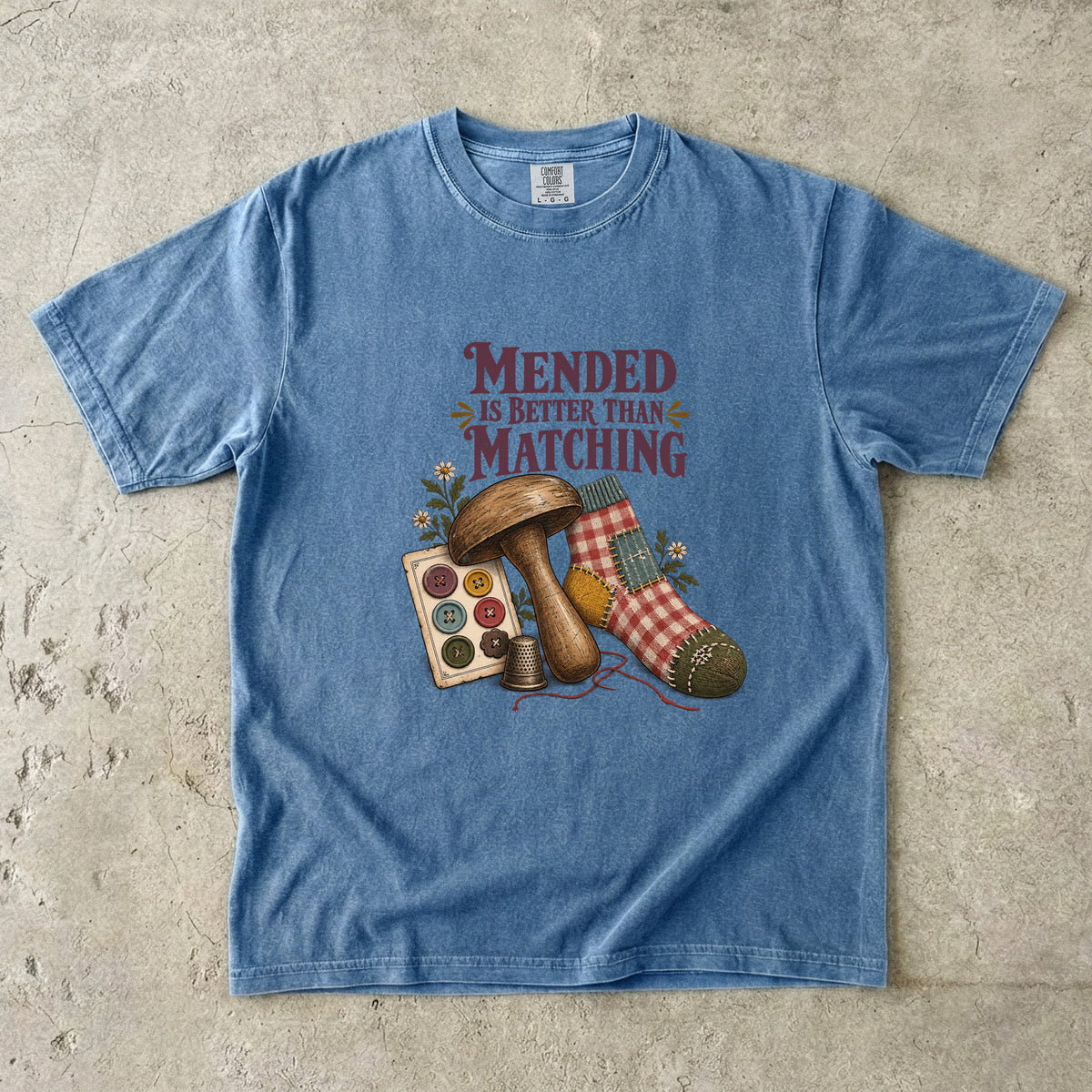 Mended Is Better Than Matching Vintage Tee | Darning Sock Sewing Shirt | Gift for Sewists & Grandmacore Lovers