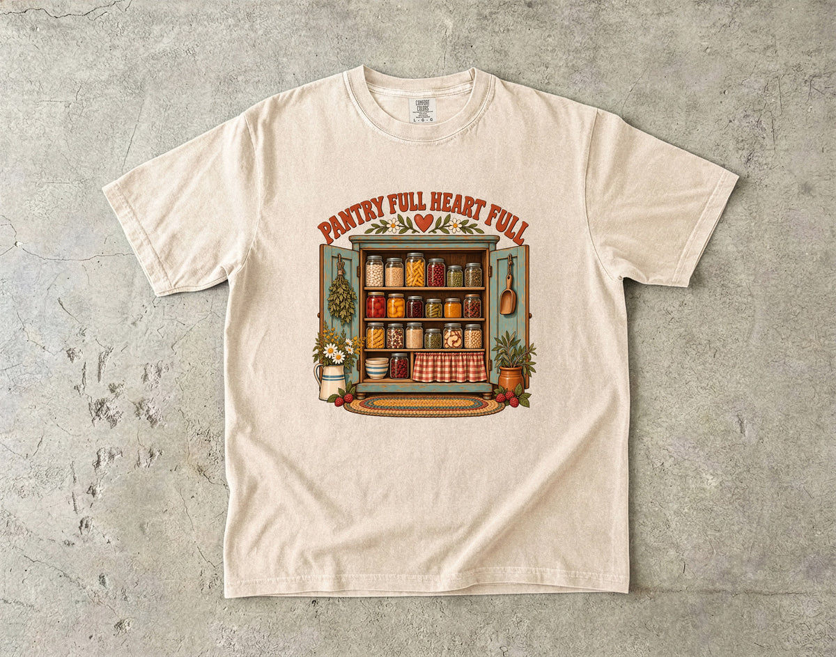 Pantry Full Heart Full Vintage Tee | Farmhouse Pantry Cupboard Shirt | Gift for Canners & Grandmacore Lovers