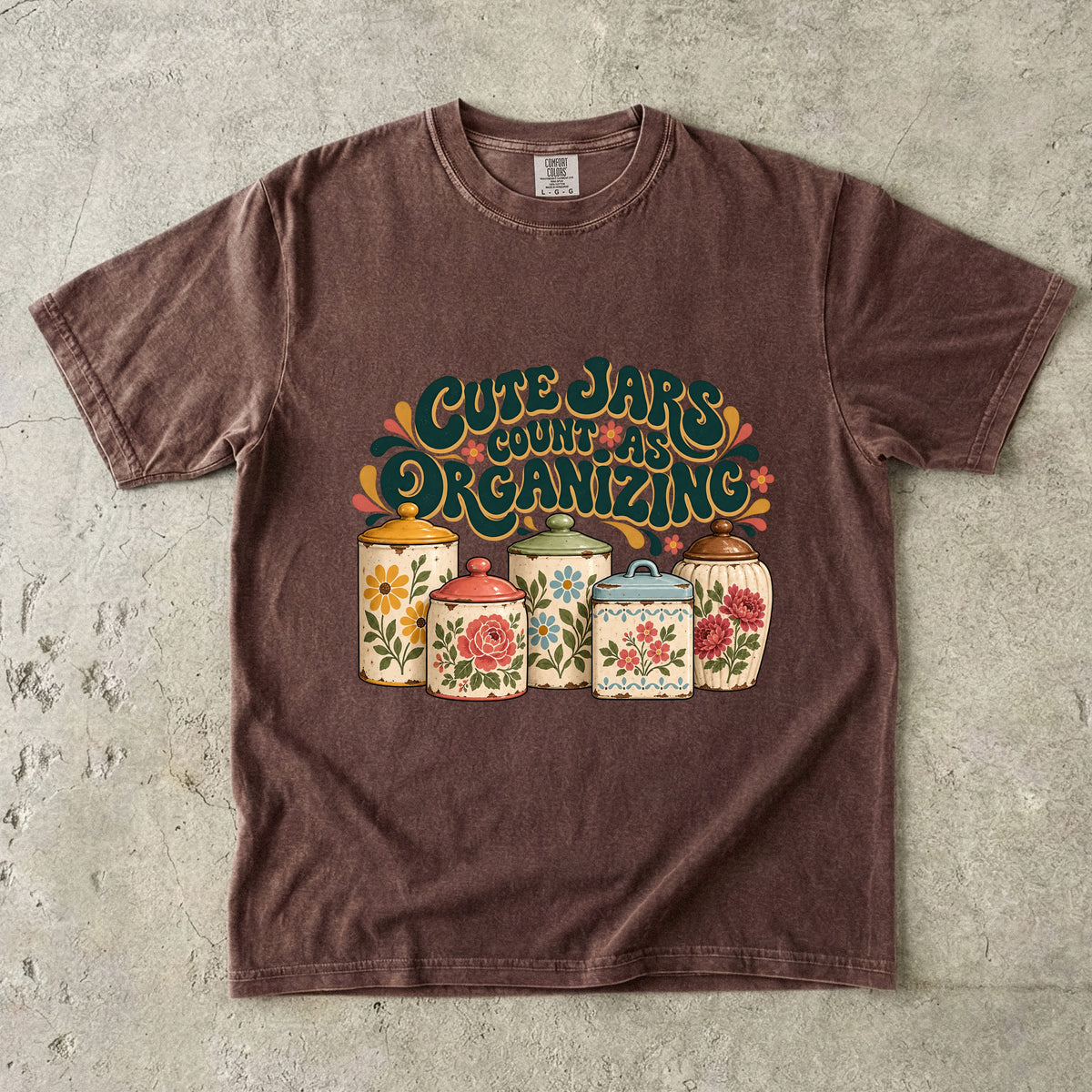 Cute Jars Count as Organizing Vintage Tee | Floral Kitchen Canisters Shirt | Gift for Collectors & Grandmacore Lovers
