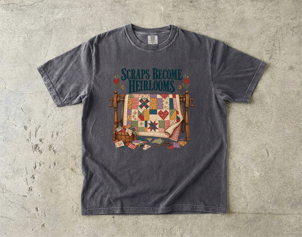 Scraps Become Heirlooms Vintage Tee | Quilting Scraps Shirt | Gift for Quilters