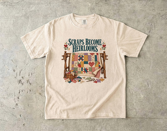 Scraps Become Heirlooms Vintage Tee | Quilting Scraps Shirt | Gift for Quilters