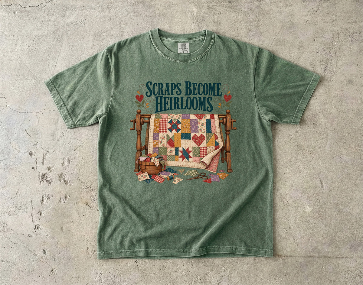 Scraps Become Heirlooms Vintage Tee | Quilting Scraps Shirt | Gift for Quilters