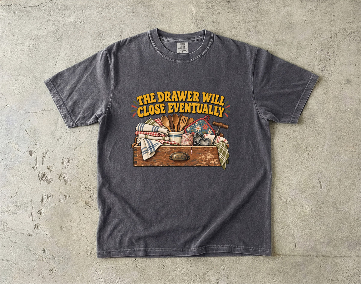 The Drawer Will Close Eventually Vintage Tee | Junk Drawer Humor Shirt | Gift for Vintage Kitchen Lovers