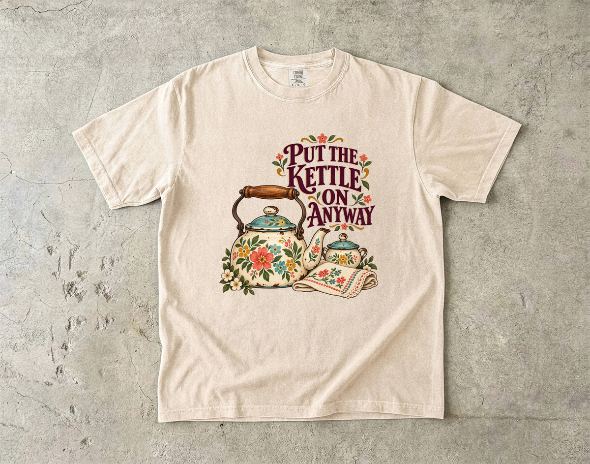 Put The Kettle On Anyway Vintage Tee | Vintage Kettle Shirt | Gift for Tea Lovers
