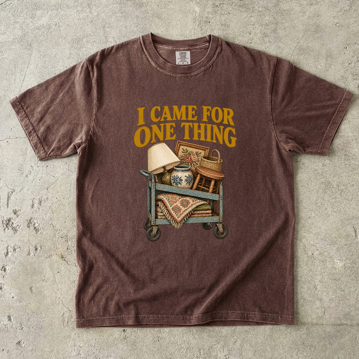 I Came For One Thing Vintage Tee | Thrift Haul Shirt | Gift for Thrift Store Lovers