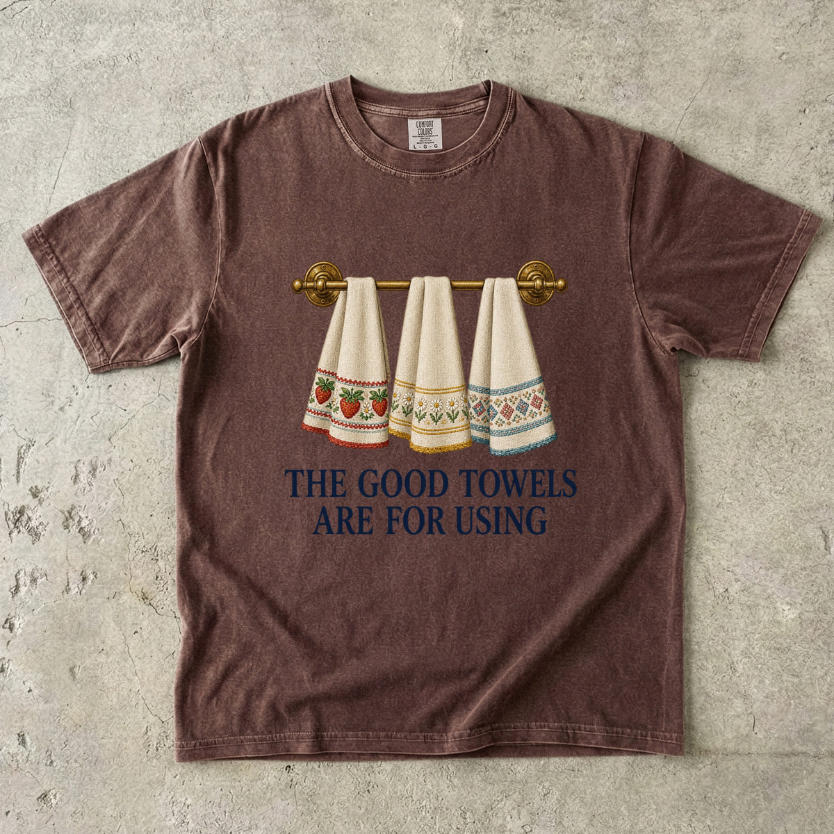 The Good Towels Are For Using Vintage Tee | Embroidered Tea Towel Shirt | Gift for Linen Lovers