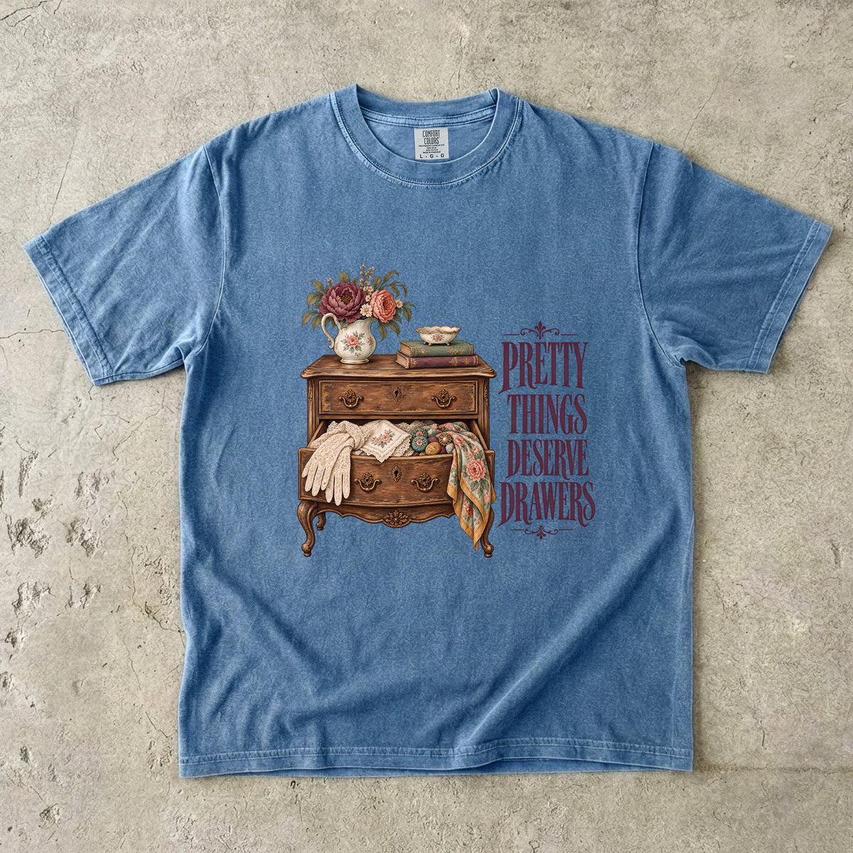 Pretty Things Deserve Drawers Vintage Tee | Antique Dresser Shirt | Gift for Lace and Linen Lovers