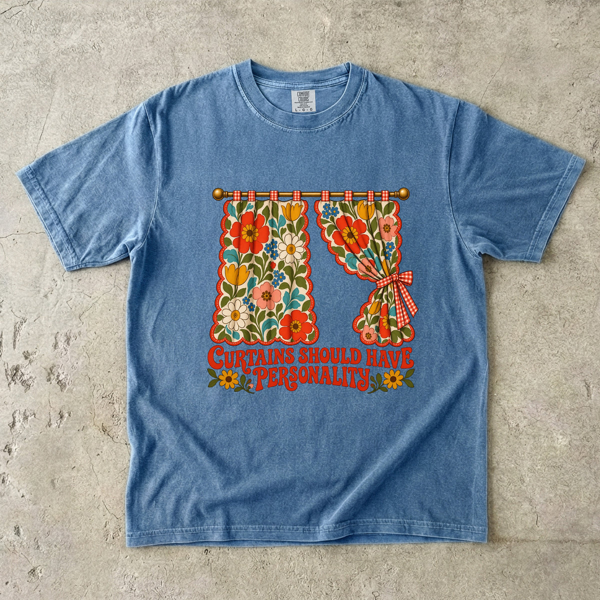 Curtains Should Have Personality Vintage Tee | Retro Floral Curtain Shirt | Gift for Retro Home Decor Lovers