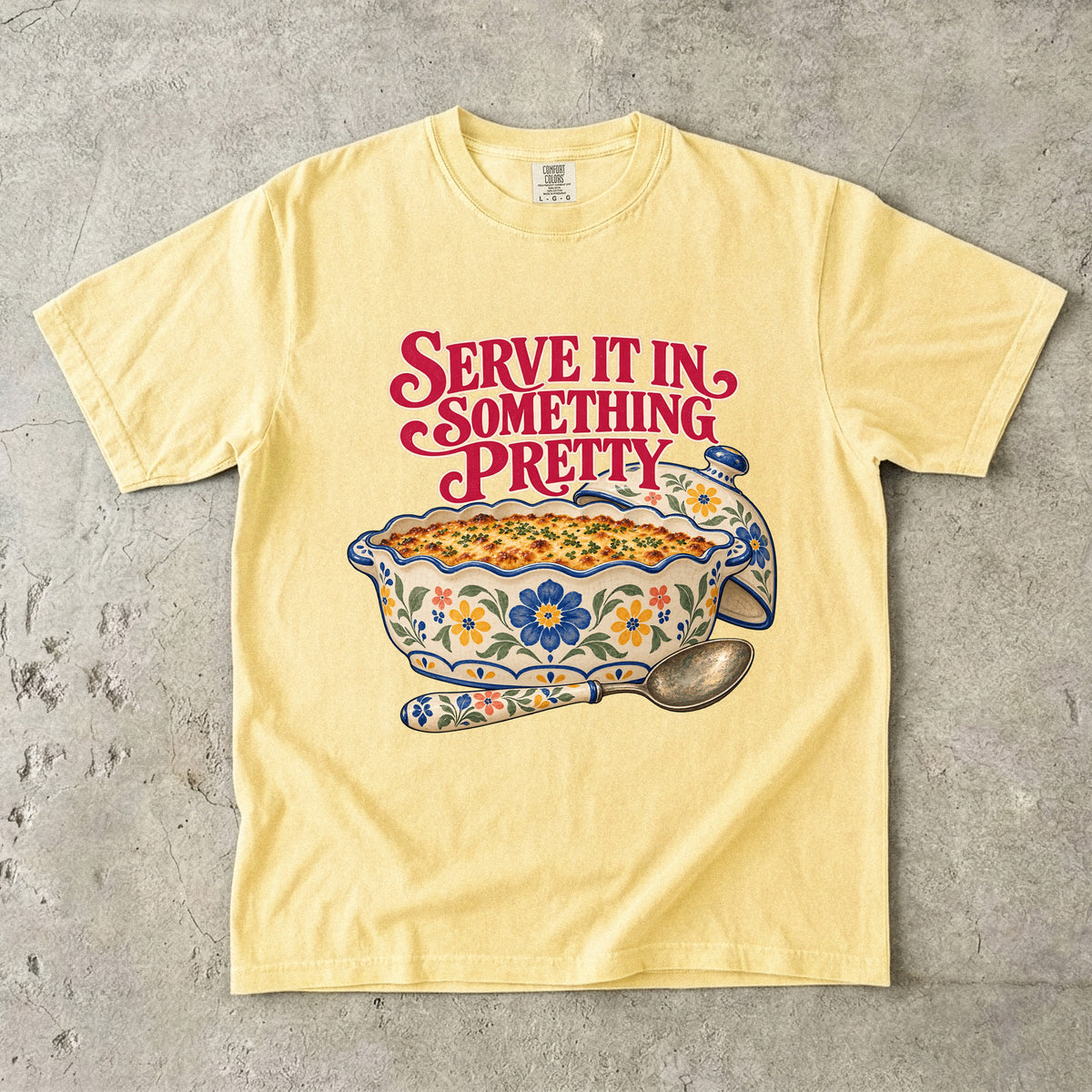 Serve It in Something Pretty Vintage Tee | Casserole Dish Shirt | Gift for Hosts and Home Cooks