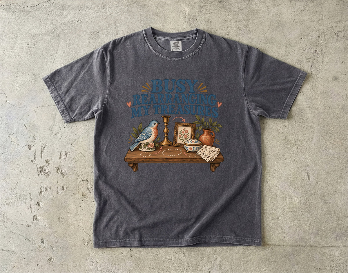 Busy Rearranging My Treasures Vintage Tee | Shelf Decor Collector Shirt | Gift for Collectors
