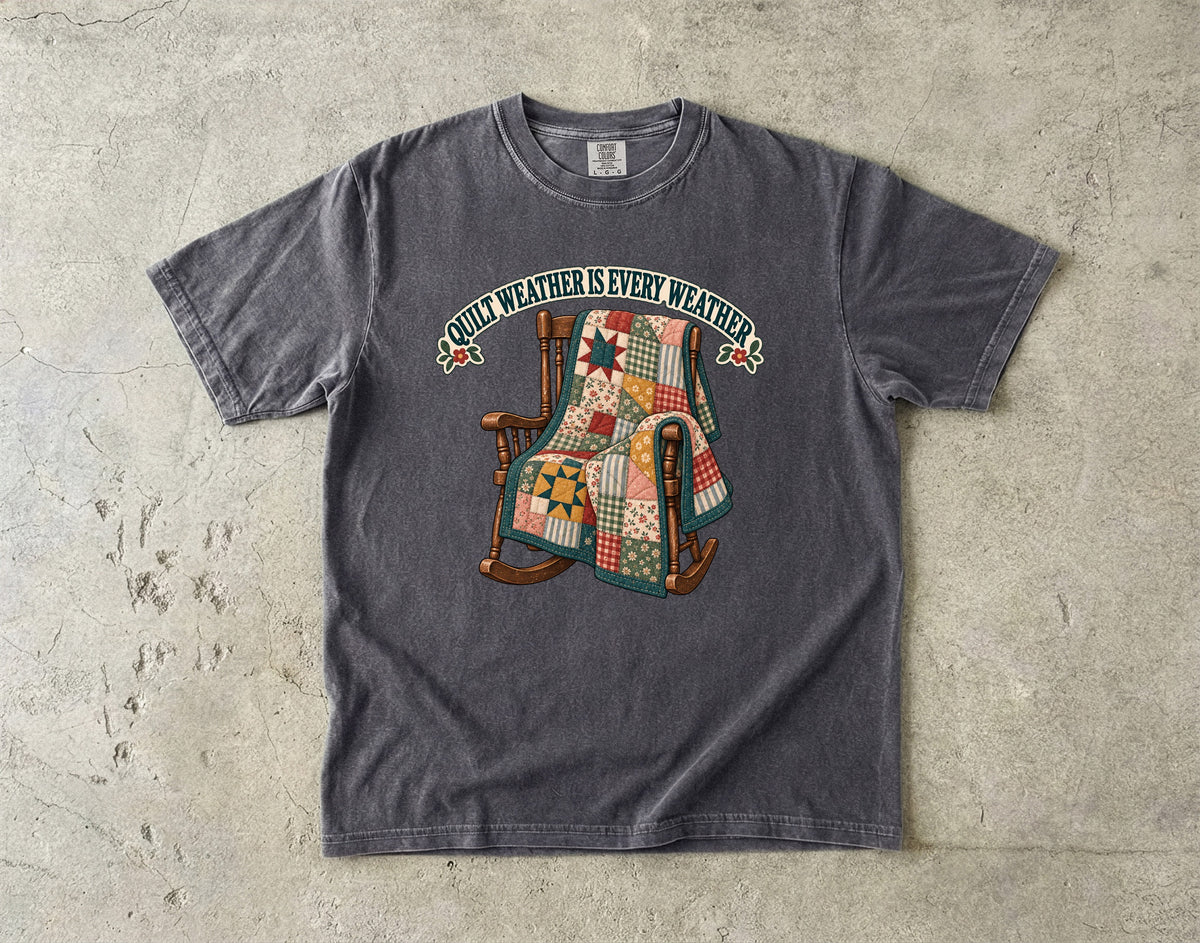Quilt Weather Is Every Weather Vintage Tee | Patchwork Quilt Rocker Shirt | Gift for Quilters