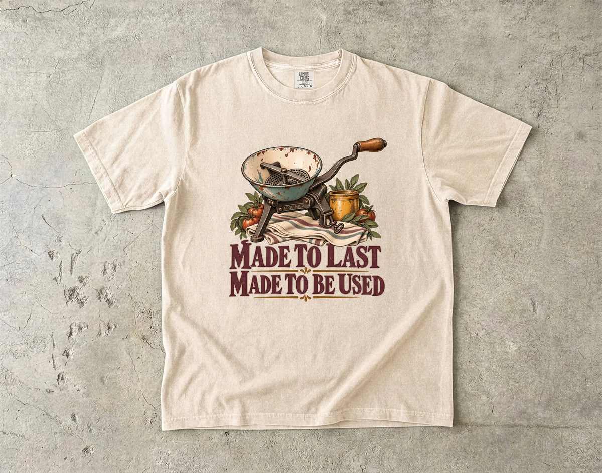 Made to Last Made to Be Used Vintage Tee | Vintage Food Mill Shirt | Gift for Vintage Kitchen Lovers