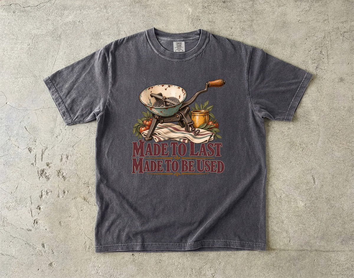 Made to Last Made to Be Used Vintage Tee | Vintage Food Mill Shirt | Gift for Vintage Kitchen Lovers