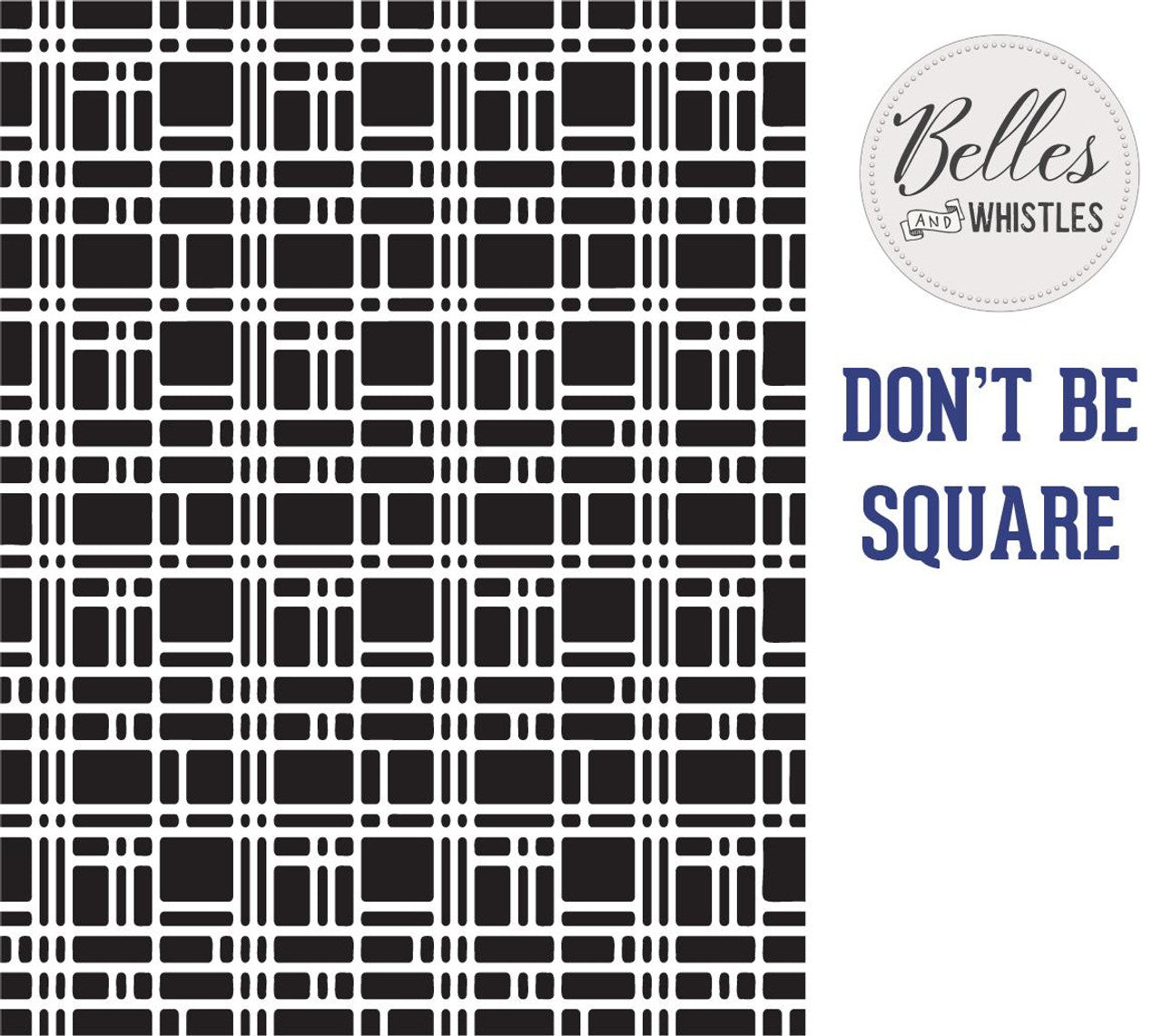 Don't Be Square - Stencil